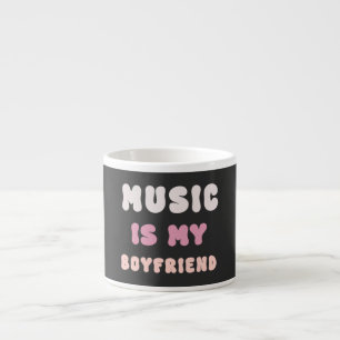 70s Groovy Typography – Music Is My Boyfriend Espresso Cup