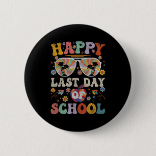 70s Happy Last Day Of School Groovy Teacher Boys G 6 Cm Round Badge