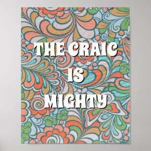 70s hippy, irish The craic is mighty Poster