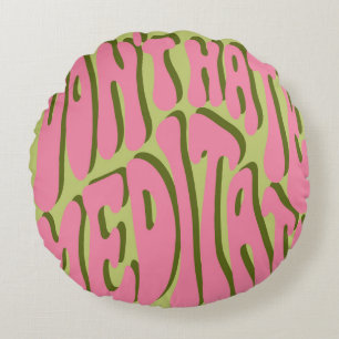 70s Retro: 'Meditate' Motivational Poster Round Cushion