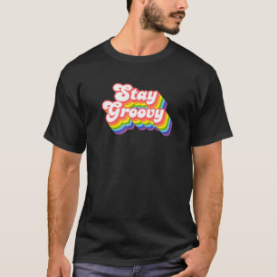 70s Retro Rainbow Disco Stay Groovy T-Shirt