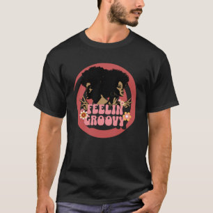 70's Retro Vibe Vintage 80's Feeling Groovy Cool B T-Shirt