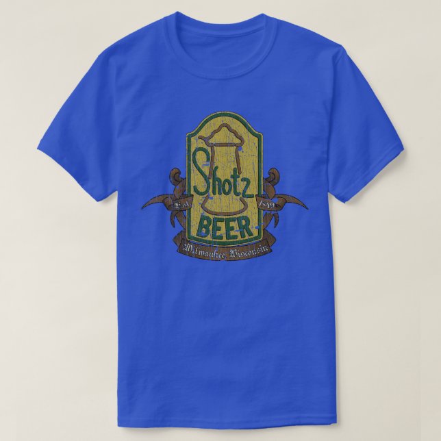70s Tv Shotz Beer Milwaukee 1849  T-Shirt (Design Front)
