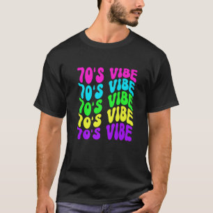 70s Vibe Retro Vintage 1970s 70s Styles Party Musi T-Shirt