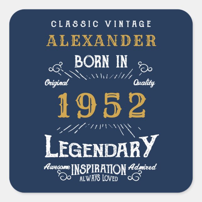 70th Birthday 1952 Add Name Legendary Blue Gold  Square Sticker (Front)