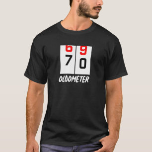 70th Birthday 69 70 Oldometer  Birthday Party T-Shirt