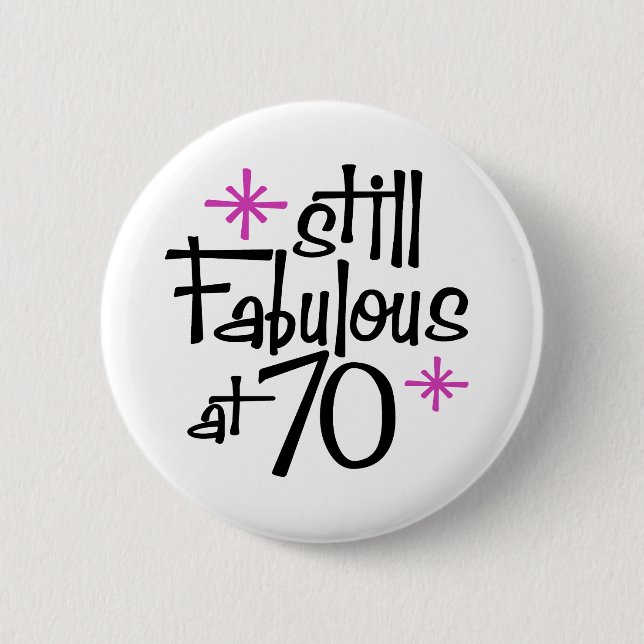 70th Birthday 6 Cm Round Badge (Front)
