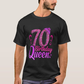 70th Birthday 70 BIRTHDAY QUEEN Funny Women 70 Yea T-Shirt