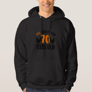 70th Birthday 70 Years Old Chicken Farmer Chicken Hoodie