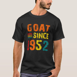 70th Birthday 70 Years Old Goat Since 1952 T-Shirt