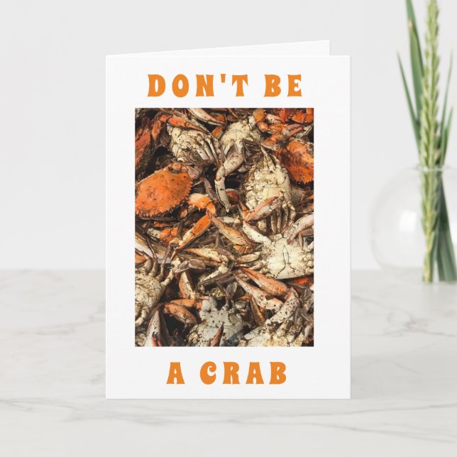 **70th BIRTHDAY ADVICE** DON'T BE A "CRAB" Card (Front)