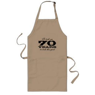 70th Birthday apron for men with funny quote