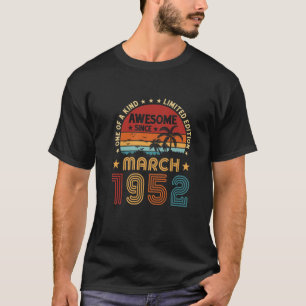 70Th Birthday Awesome Since March 1952 Vintage T-Shirt