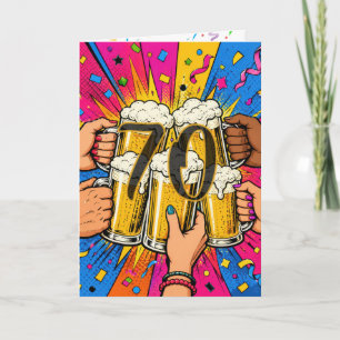 70th Birthday Beer Toast in Pop Art Card