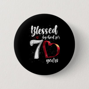 70th Birthday Blessed By God For 70 Years Birthday 6 Cm Round Badge