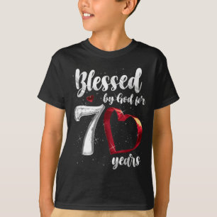 70th Birthday Blessed By God For 70 Years Birthday T-Shirt
