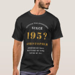 70th Birthday Born 1951 Add Name Year Personalised T-Shirt<br><div class="desc">The 70th birthday personalised dark black t-shirt for that special person that sets the standards. For those turning 70 this is a bold, elegant white and gold print that allows you to add the name of your choice and the year of birth. A wonderful surprise party addition for that 70...</div>