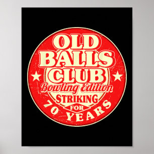 70th Birthday Bowling Old Bylls Club 70 Years Stri Poster