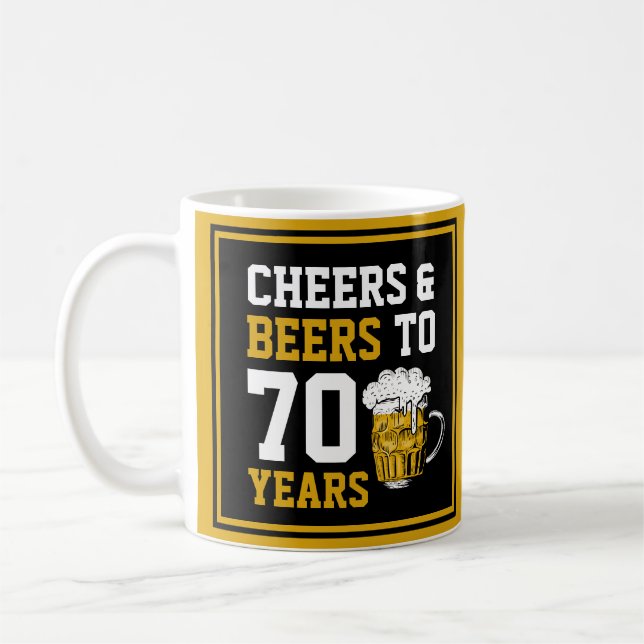70th Birthday Cheers & Beers to 70 Years Funny  Coffee Mug (Left)