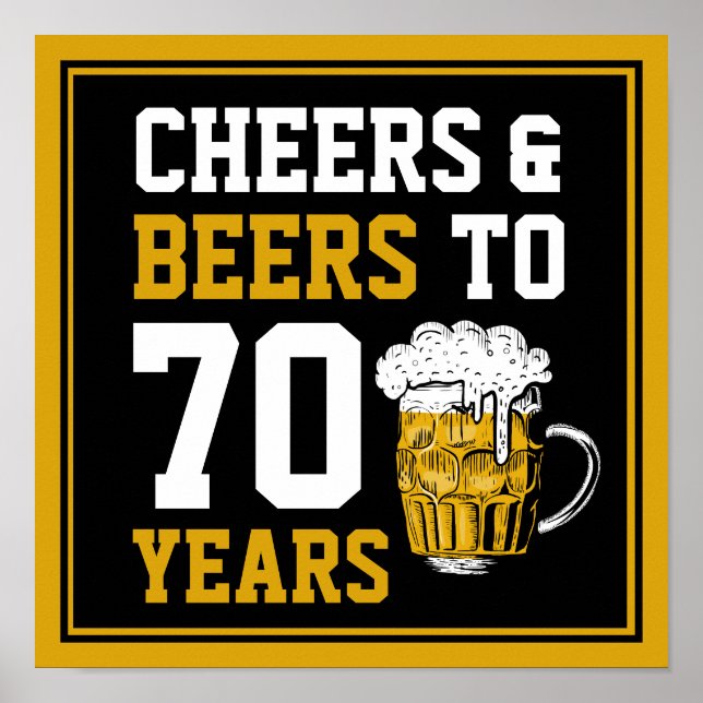 70th Birthday Cheers & Beers to 70 Years Funny Poster (Front)