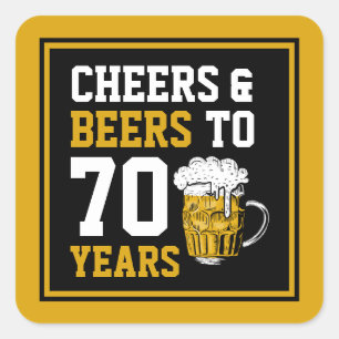 70th Birthday Cheers & Beers to 70 Years Funny Square Sticker