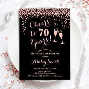 70th Birthday - Cheers To 70 Years Rose Gold Black Invitation