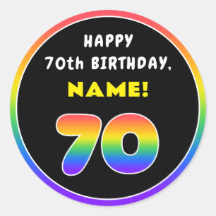 70th Birthday: Colourful Rainbow # 70, Custom Name Classic Round Sticker