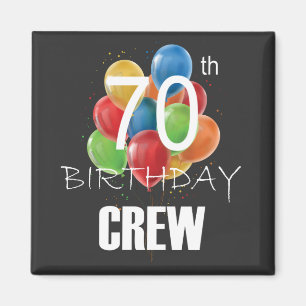 70th Birthday Crew 70 Party Crew Group Square Magnet