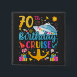 70th Birthday Cruise B-Day Party Square 15 Cm Square Badge<br><div class="desc">70th Birthday Cruise B-Day Party Funny design Gift Classic Square Button Classic Collection.</div>