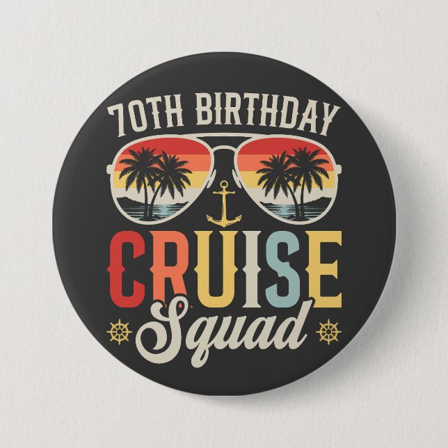 70TH Birthday Cruise Squad Family Matching Round 7.5 Cm Round Badge (Front)