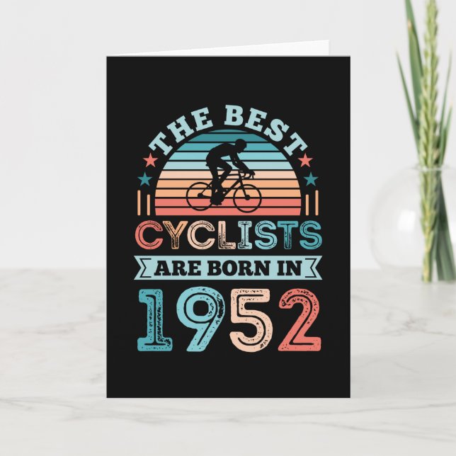 70th Birthday Cycling Gift Best Cyclist born 1952 Card (Front)