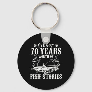 70th Birthday Fisherman T Shirt Funny B Fishing Gi Key Ring