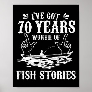 70th Birthday Fisherman T Shirt Funny B Fishing Gi Poster