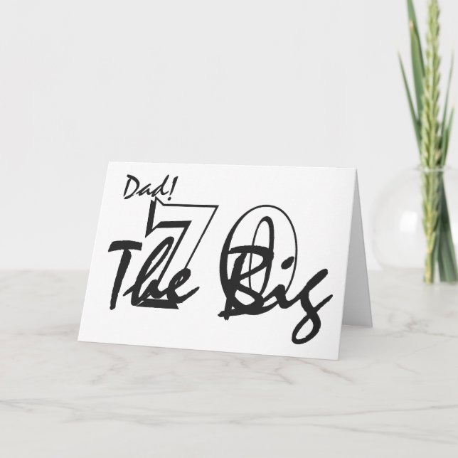 70th Birthday for dad, black letters on white. Card (Front)