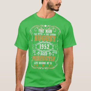 70th Birthday For Man Myth Legend August 1952 Vint T-Shirt