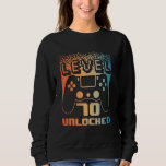 70th Birthday For Men Level 70 Unlocked Gamer 70 Y Sweatshirt<br><div class="desc">70th Birthday For Men Level 70 Unlocked Gamer 70 Year Old</div>