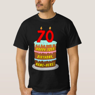 70th Birthday — Fun Cake & Candles, w/ Custom Name T-Shirt