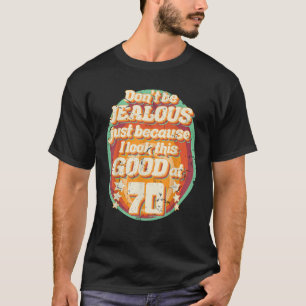 70th Birthday Funny Gift For Men Women 70 Years Ol T-Shirt