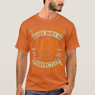 70th Birthday Gift Legends Born In August 1952 70 T-Shirt