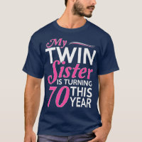 70th Birthday Gifts for Twin Sisters Funny Birth