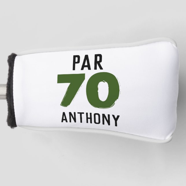 70th Birthday Golfer Funny happy Dad Par Golf Head Cover (Front)