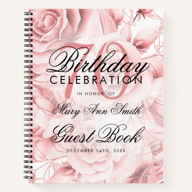 70th Birthday Guestbook Party Floral Rose Gold  Notebook (Front)