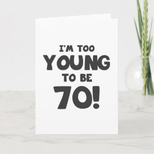 70th Birthday Humour Card