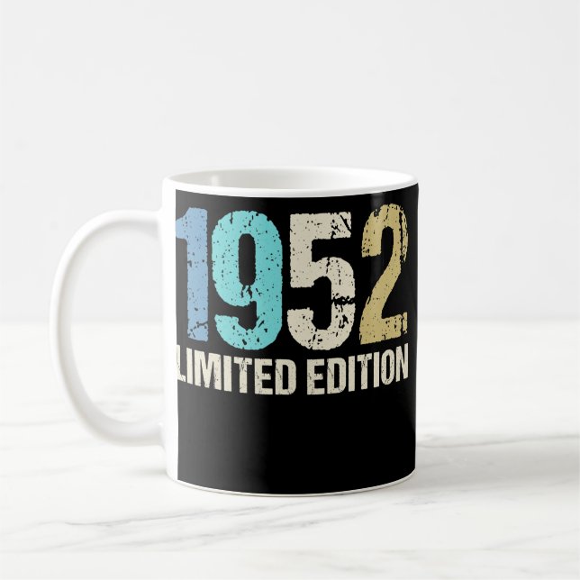 70th Birthday Ladies Mens 70 Years 1952 Funny Coffee Mug (Left)