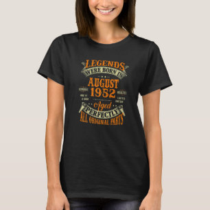 70th Birthday  Legends Born In August 1952 70 Year T-Shirt