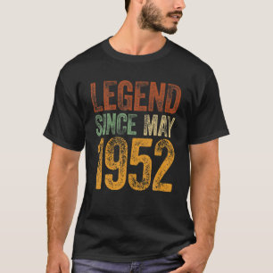 70Th Birthday May Born 70 Years Legend Since 1952 T-Shirt