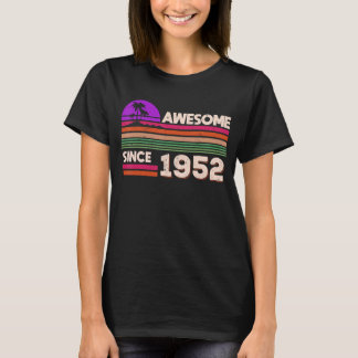 70th Birthday Men Women Awesome Since 1952 T-Shirt
