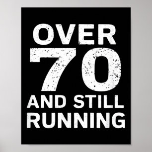 70th Birthday Older Runners Over The Hill 70 Runni Poster