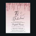 70th Birthday Party Budget Rose Gold Pink Glitter<br><div class="desc">Elegant,  chic and budget-friendly 70th birthday party invitation featuring "70 & Fabulous" written in stylish script against an ombre pink background,  with pink and rose gold faux glitter dripping from the top. You can personalise with her name and the party details.</div>