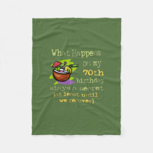 70th Birthday Party Gifts. What happens on my 70th Fleece Blanket